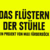 Flüstern der Stühle